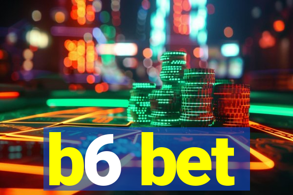 b6 bet